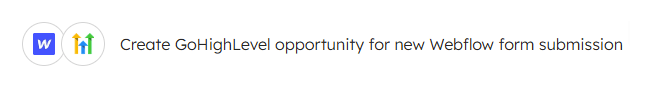create gohighlevel opportunity for new webflow form submission