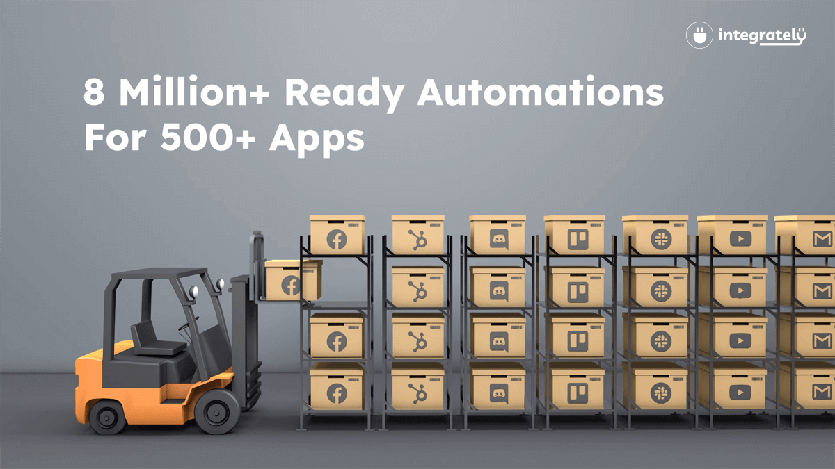 8 Million+ Ready Automations For 500+ Apps | Integrately